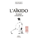 L'a�kido - du tatami a l'�veil de soi