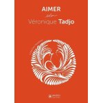 Aimer selon vronique tadjo
