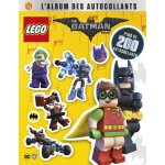 L'album des autocollants the lego batman movie L'album des autocollants the lego batman movie