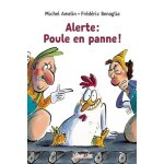 Alerte : poule en panne !