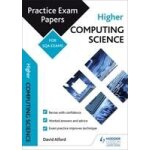 Alford, d: higher computing science: practice papers for the