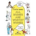 All bodies are worthy bodies