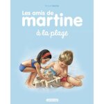 Les amis de martine - tome 3 - les amis de martine a la plage