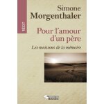 Pour l'amour d'un pre - les moissons de la mmoire