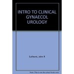 An introduction to clinical gynaecological urology