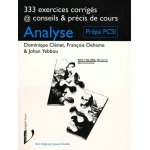 Analyse - pr�pa pcsi, premiers cycles universitaires scientifiques, 333 exercices corrig�s, conseils ...