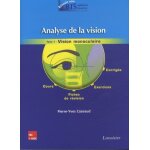 Analyse de la vision - tome 1, vision monoculaire
