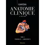 Anatomie clinique - tome 3, thorax, abdomen