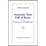 Anatomie titus fall of rome suivi de shakespeare une diff�rence