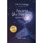 Ancient sky watchers & mythic themes