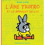 L'ane trotro tome 18 - l'�ne trotro et le bracelet de lili
