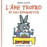 L'ane trotro tome 19 - l'�ne trotro et les spaghettis