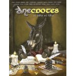 Anecdotes tome 1 - ni b�te ni t�tu