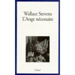 L'ange n�cessaire - essais sur la r�alit� et l'imagination
