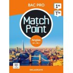 Anglais 1re / tle bac pro a2>b1 + match point - pochette de l'lve