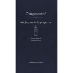 L'angostura - dix fa�ons de la pr�parer