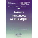 Annales th�matiques corrig�es de physique - capes sciences physiques, section physique - chimie, section ...