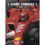 L'année formule 1 2003 - 2004 L'année formule 1 2003 - 2004