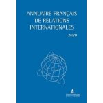 Annuaire fran�ais de relations internationales - volume 21 - edition 2020