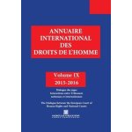 Annuaire international des droits de l'homme - volume 9, dialogue des juges, interactions entre tribunaux ...