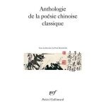 Anthologie de la poesie chinoise classique