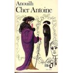 Cher antoine ou l'amour rat� - paris, com�die des champs - elys�es, 1p octobre 1969