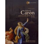 Antoine caron - peintre de ville, peintre de cour (1521 - 1599)