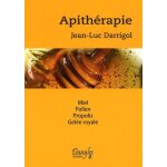 Apith�rapie - miel - pollen - propolis - gel�e royale