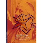 Apollinaire - la po�sie perp�tuelle
