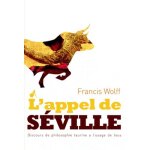 L'appel de séville - discours de philosophie taurine a l'usage de tous L'appel de séville - discours de philosophie taurine a l'usage de tous