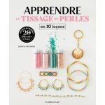 Apprendre le tissage de perles en 10 le�ons