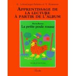 Apprentissage de la lecture a partir de l'album la petite poule rousse de byron barton