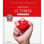 Apprivoiser le stress avec la sophrologie - (1 cd audio)