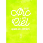 L'arc en ciel numérologique 2020 - 3 L'arc en ciel numérologique 2020 - 3