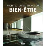 Architecture au service du bien - etre