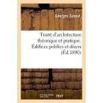 Trait� d'architecture th�orique et pratique - types de constructions diverses