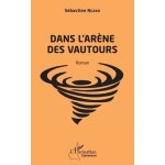 Dans l'ar�ne des vautours