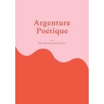 Argenture po�tique - po�mes
