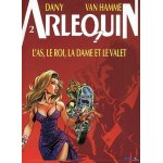 Arlequin tome 2 - l'as, le roi, la dame et le valet Arlequin tome 2 - l'as, le roi, la dame et le valet