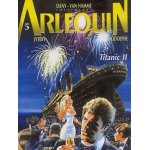 Arlequin tome 5 - titanic ii Arlequin tome 5 - titanic ii