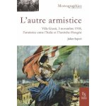 L'autre armistice - villa giusti, 3 novembre 1918, l'armistice entre l'italie et l'autriche - hongrie ...