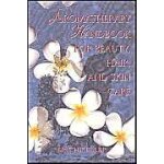 Aromatherapy handbook for beauty, hair, and skin care