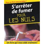 S'arrêter de fumer pour les nuls S'arrêter de fumer pour les nuls