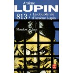 Arsene lupin : 813, la double vie d'arsene lupin Arsene lupin : 813, la double vie d'arsene lupin