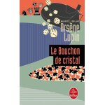 Arsène lupin - le bouchon de cristal Arsène lupin - le bouchon de cristal
