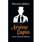 Arsene lupin contre herlock sholmes Arsene lupin contre herlock sholmes