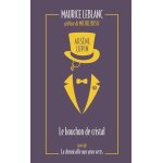 Ars�ne lupin - tome 3 - le bouchon de cristal - suivi de la demoiselle aux yeux verts