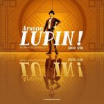 Ars�ne lupin ! - une vie