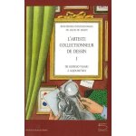L'artiste collectionneur de dessin - de giorgio vasari a aujourd'hui tome 1