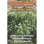 Ashwagandha (withania somnifera): activities and applications of the versatile ayurvedic herb